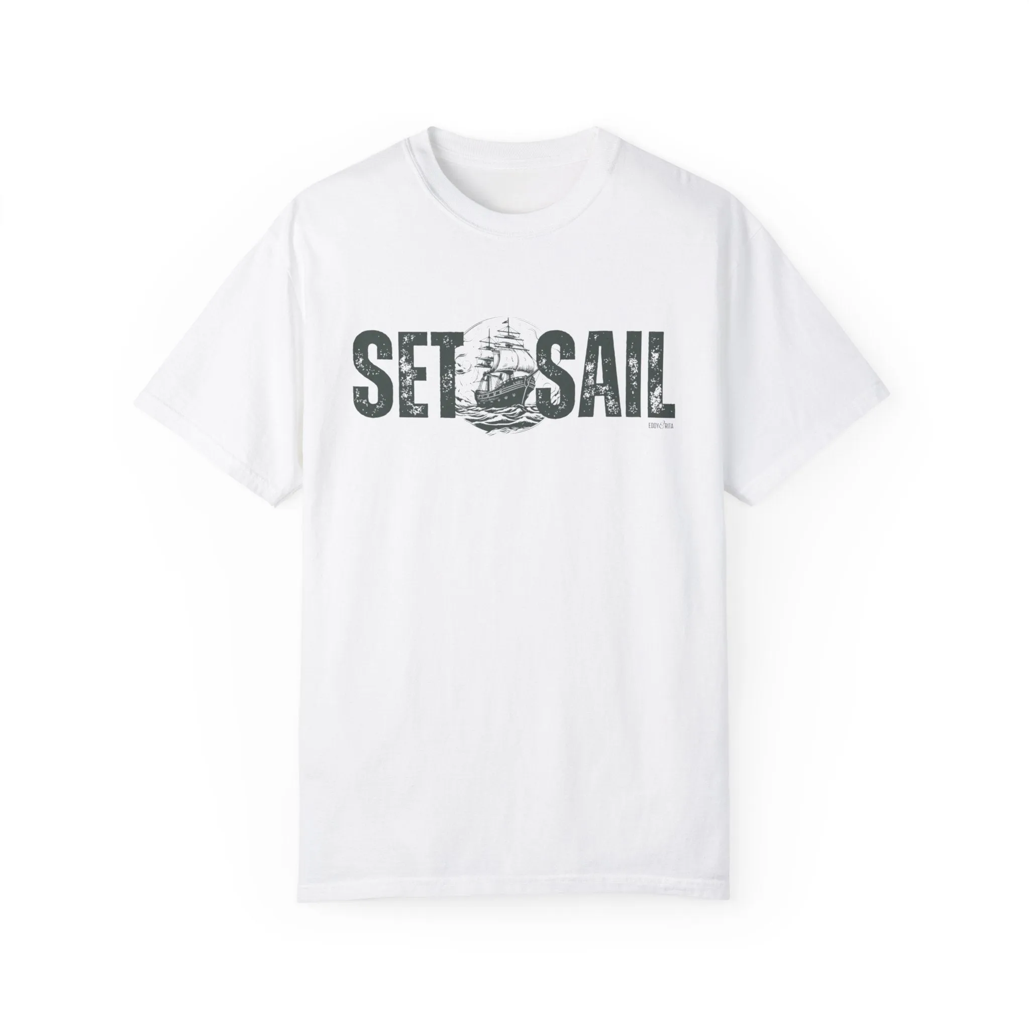Eddy and Rita Men's Comfort Colors T-Shirt - "Set Sail" Nautical Graphic Tee