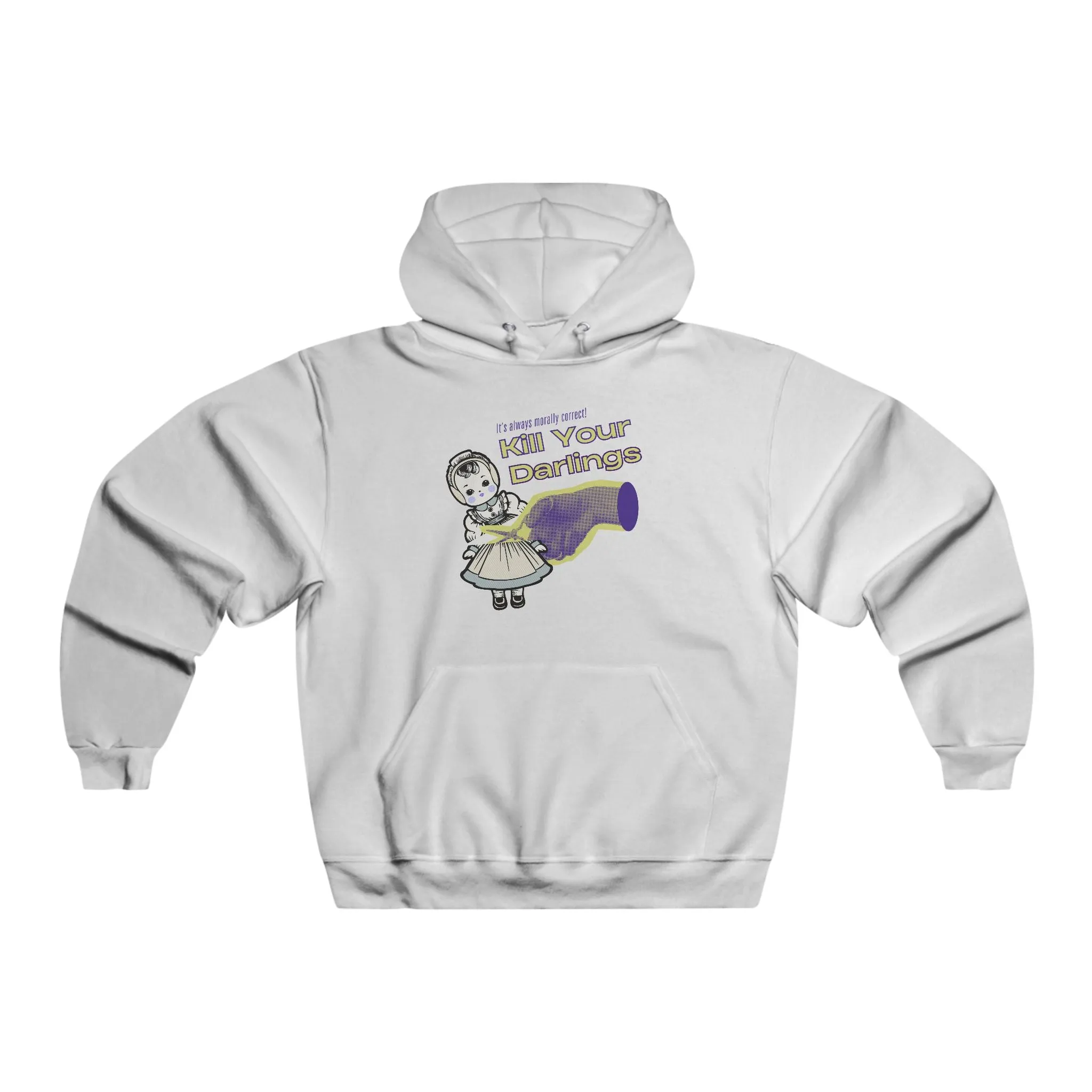 Kill Your Darlings Hooded Sweatshirt